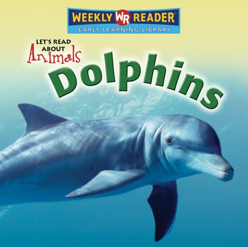 9780836878165: Dolphins (Let's Read About Animals)