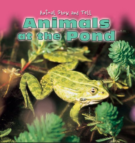 Stock image for Animals at the Pond for sale by Better World Books: West