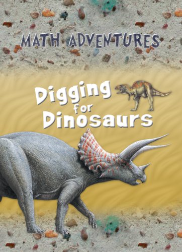Stock image for Digging for Dinosaurs (Math Adventures) for sale by Front Cover Books