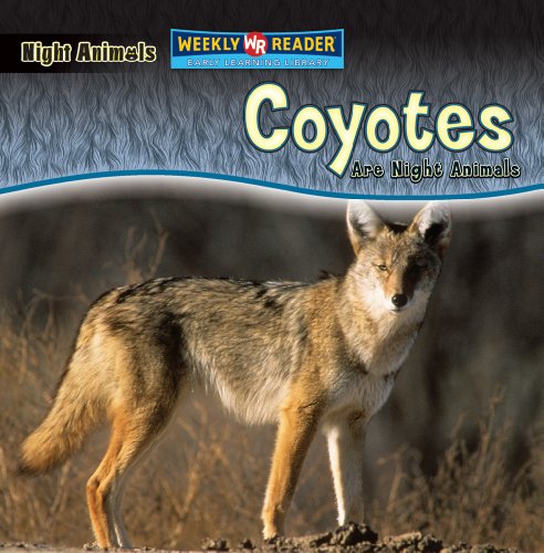Coyotes Are Night Animals (9780836878479) by Mattern, Joanne