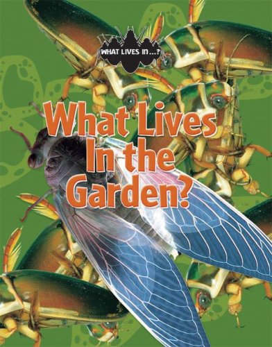 Imagen de archivo de What Lives in the Garden? a la venta por Better World Books
