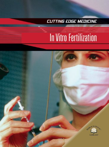 In Vitro Fertilization (Cutting Edge Medicine) (9780836878660) by Parker, Steve