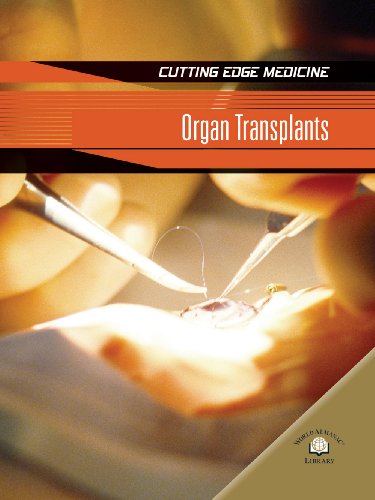 Organ Transplants (Cutting Edge Medicine) (9780836878684) by Ballard, Dr Carol