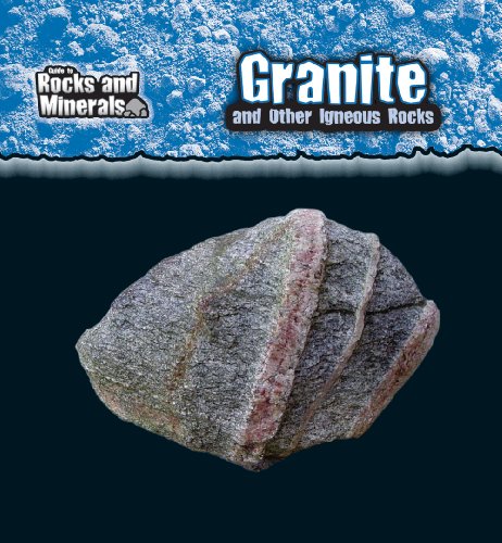 9780836879063: Granite and Other Igneous Rocks (Guide to Rocks and Minerals)