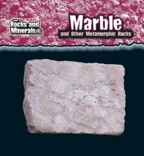 Imagen de archivo de Marble and Other Metamorphic Rocks a la venta por Better World Books