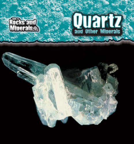 Beispielbild fr Quartz and Other Minerals zum Verkauf von Better World Books