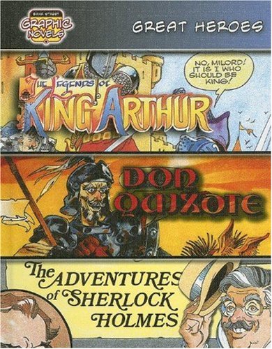 Stock image for Great Heroes: The Legends of King Arthur; Don Quixote; The Adventures of Sherlock Holmes for sale by ThriftBooks-Atlanta