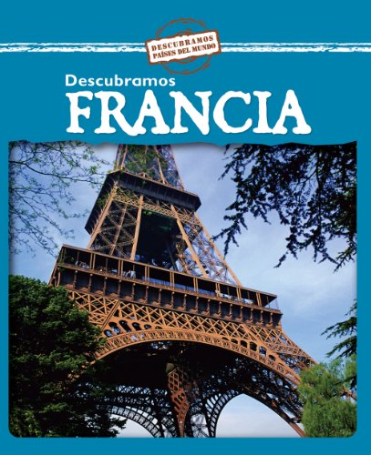 Descubramos Francia/Looking at France (Descubramos Paises Del Mundo / Looking at Countries) (Spanish Edition) (9780836879537) by Powell, Jillian