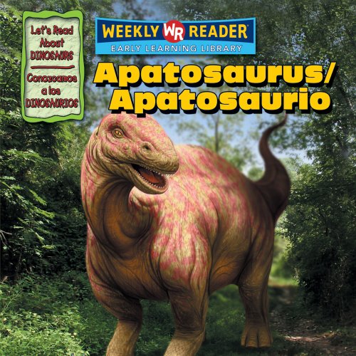 Beispielbild fr Apatosaurus/Apatosaurio (Lets Read About Dinosaurs/ Conozcamos a Los Dinosaurios) (Spanish and English Edition) zum Verkauf von mountain