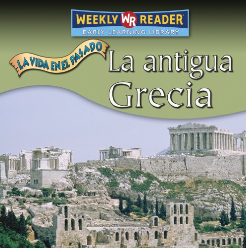 Stock image for La Antigua Grecia (Ancient Greece) for sale by Better World Books