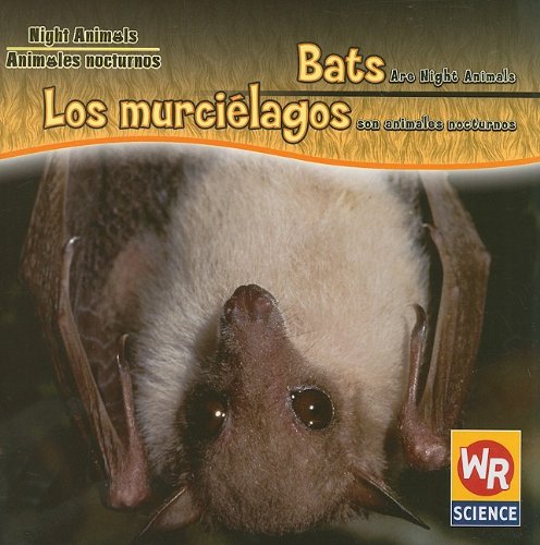 9780836880496: Bats Are Night Animals/Los Murcielagos Son Animales Nocturnos