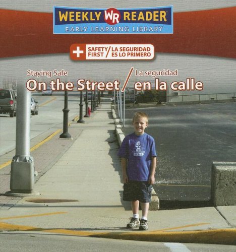 Stock image for Staying Safe on the Street / la Seguridad en la Calle for sale by Better World Books