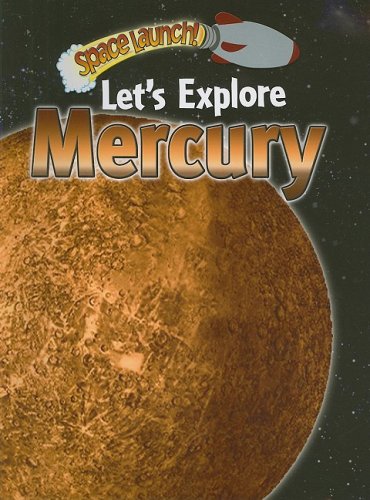 Imagen de archivo de Let's Explore Mercury (Space Launch!) a la venta por Wonder Book