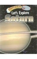 Beispielbild fr Let's Explore Saturn zum Verkauf von Better World Books