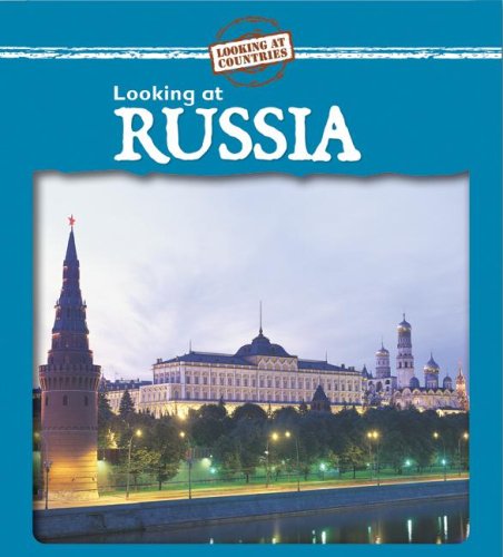 Beispielbild fr Looking at Russia (Looking at Countries) zum Verkauf von The Book Beast