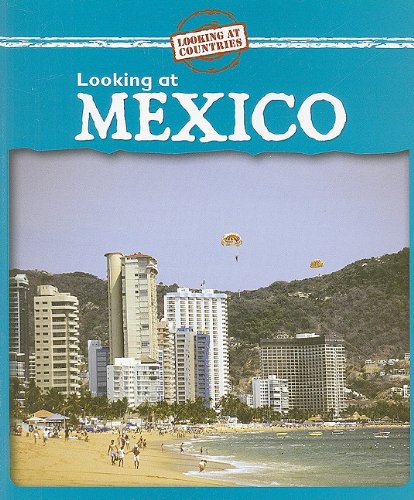 9780836881790: Looking at Mexico (Looking at Countries)