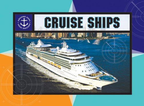Beispielbild fr Cruise Ships (Amazing Ships) zum Verkauf von Wonder Book
