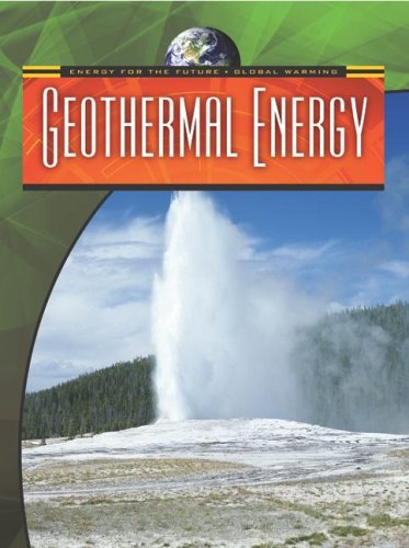 Imagen de archivo de Geothermal Energy (Energy for the Future and Global Warming) a la venta por The Book Beast