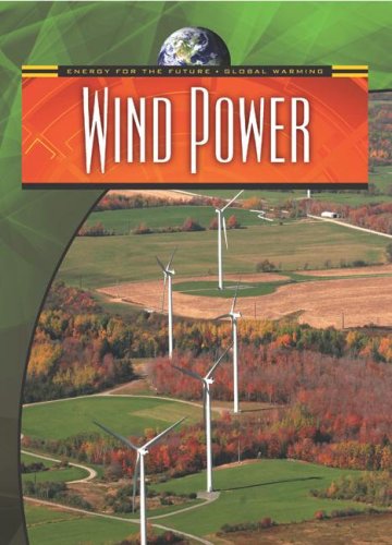 Imagen de archivo de Wind Power (Energy for the Future and Global Warming) a la venta por More Than Words