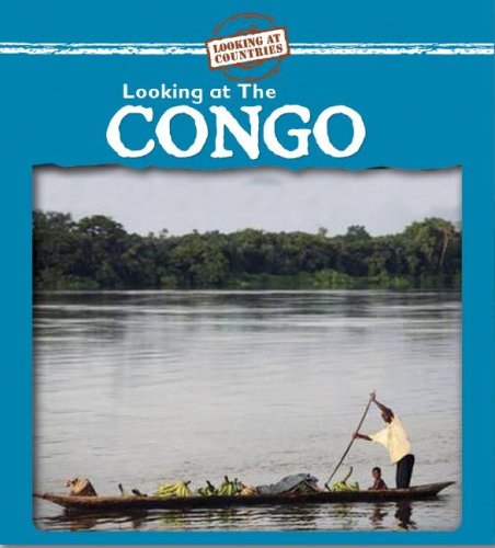 9780836887662: Looking at the Congo (Looking at Countries)