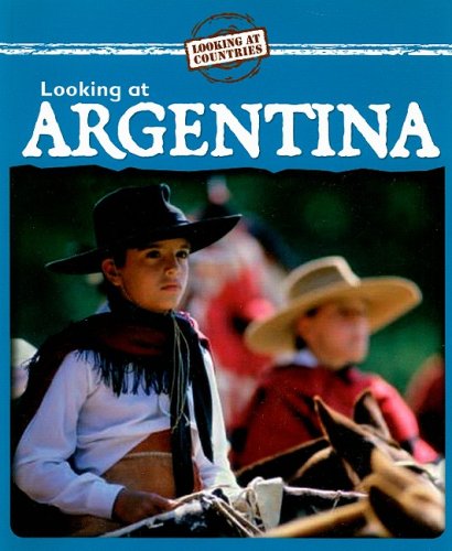 Imagen de archivo de Looking at Argentina a la venta por Better World Books: West