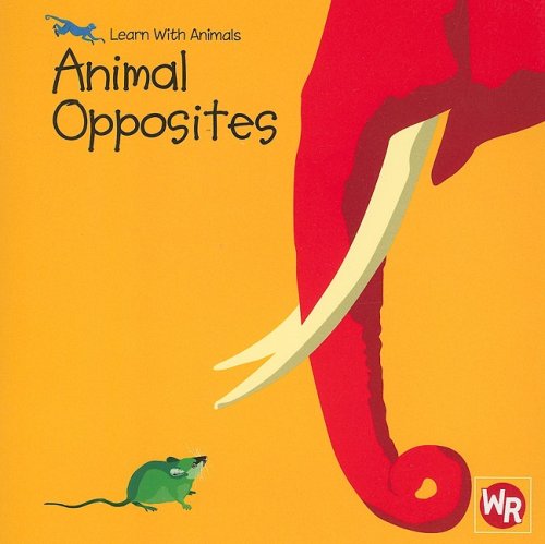 Beispielbild fr Animal Opposites (Learn With Animals) zum Verkauf von SecondSale