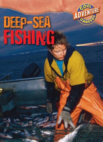 9780836888812: Deep-Sea Fishing (Cool Adventure Careers)