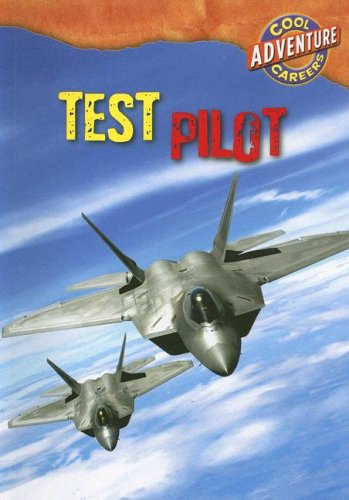 Beispielbild fr Test Pilot (Cool Careers (Gareth Stevens)) zum Verkauf von Wonder Book