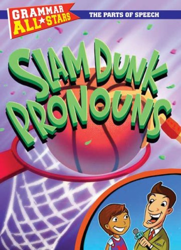 Slam Dunk Pronouns (Grammar All-Stars) (9780836889048) by Fisher, Doris; Gibbs, D. L.