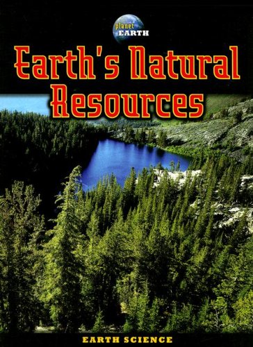 Stock image for Earth's Natural Resources (Planet Earth) for sale by Wonder Book