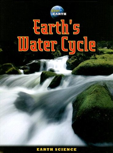9780836889260: Earth's Water Cycle (Planet Earth)