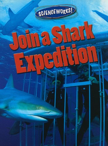 Stock image for Join a Shark Expedition (Scienceworks!) for sale by Irish Booksellers