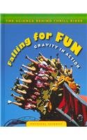The Science Behind Thrill Rides (9780836889420) by Lepora, Nathan