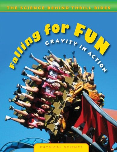 9780836889444: Falling for Fun: Gravity in Action (The Science Behind Thrill Rides)
