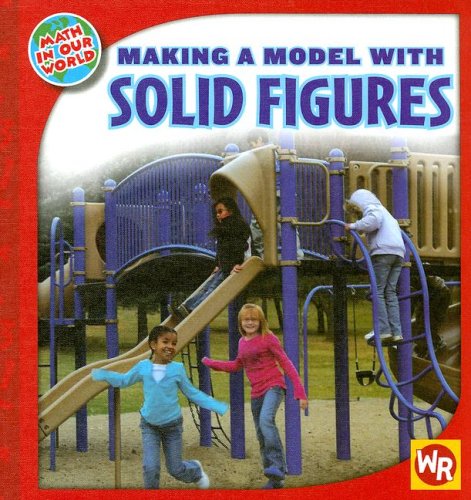 Beispielbild fr Making a Model With Solid Figures (Math in Our World: Level 2) zum Verkauf von Irish Booksellers