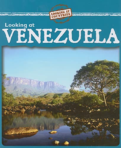 Stock image for Looking at Venezuela (Looking at Countries) for sale by Wonder Book