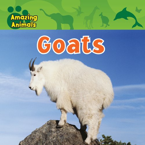 Stock image for Goats (Amazing Animals (Gareth Stevens Library)) for sale by mountain