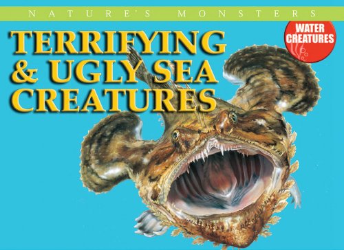 Beispielbild fr Terrifying and Ugly Sea Creatures zum Verkauf von Better World Books