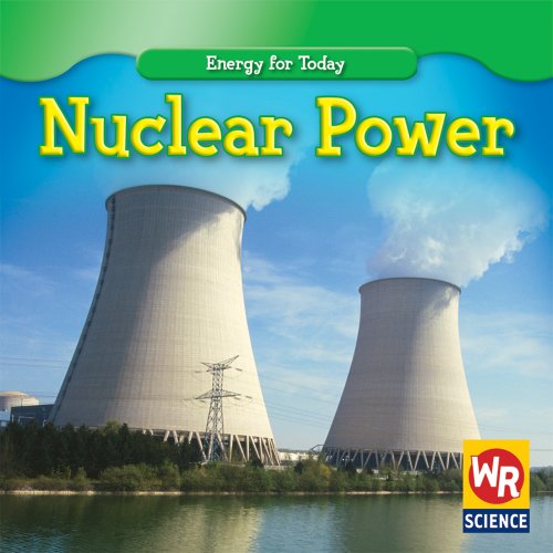 Stock image for Nuclear Power (Energy for Today) for sale by WorldofBooks