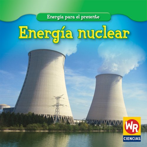 Beispielbild fr Energa Nuclear (Nuclear Power) (Energa Para El Presente (Energy for Today)) zum Verkauf von WorldofBooks