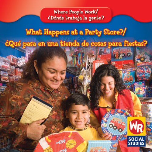 Beispielbild fr What Happens at a Party Store? / ?Qu? Pasa En Una Tienda de Cosas Para Fiestas? (Where People Work / ?D?nde Trabaja La Gente?) zum Verkauf von Reuseabook