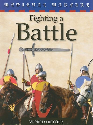 Fighting a Battle (Medieval Warfare) (9780836893366) by Murrell, Deborah