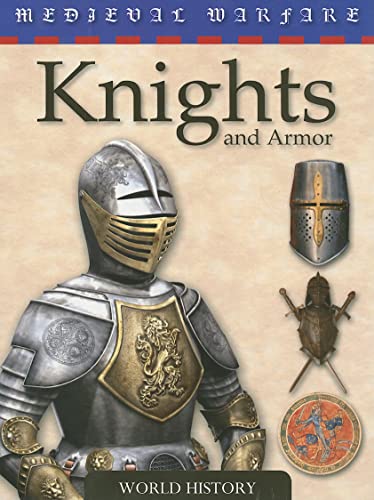 9780836893373: Knights and Armor (Medieval Warfare)