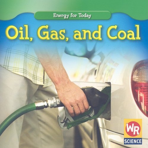 Stock image for Oil, Gas, and Coal for sale by Better World Books