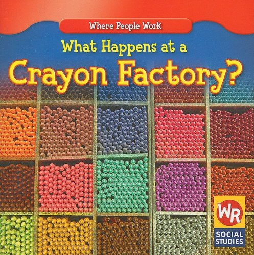 Stock image for What Happens at a Crayon Factory? for sale by ThriftBooks-Atlanta