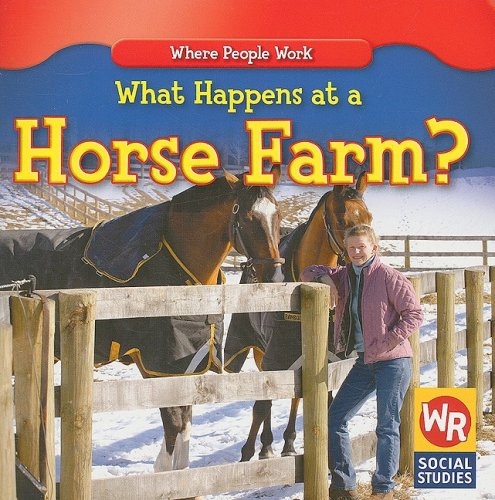 Beispielbild fr What Happens at a Horse Farm? zum Verkauf von Revaluation Books