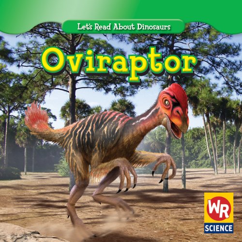 Imagen de archivo de Oviraptor (Let's Read About Dinosaurs) a la venta por SecondSale