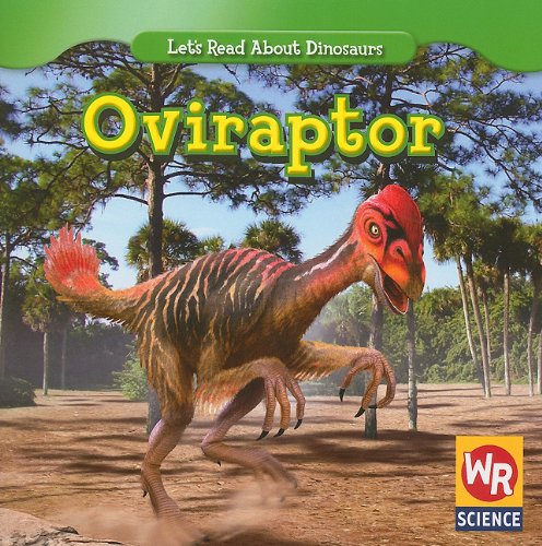 Imagen de archivo de Oviraptor (Let's Read About Dinosaurs) a la venta por Irish Booksellers