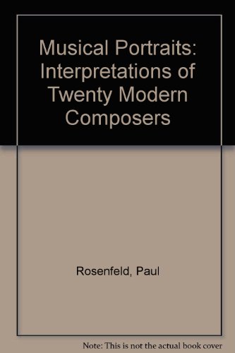 Imagen de archivo de Musical Portraits: Interpretations of Twenty Modern Composers. Essay Index Reprint Series a la venta por Zubal-Books, Since 1961