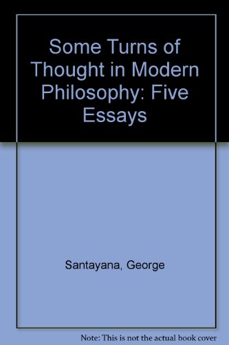 Some Turns of Thought in Modern Philosophy: Five Essays (9780836908497) by Santayana, George